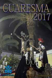 Cartel Cuaresma 2017. Foto: Alfredo J. Sánchez Toro